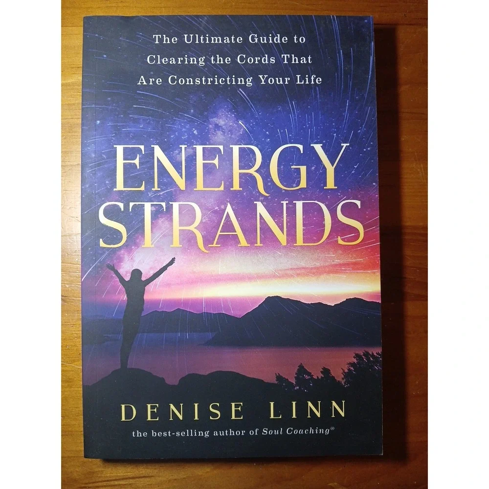 Energy Strands:‎ The Ultimate Guide to Clearing the Cords That... - Linn, Denise